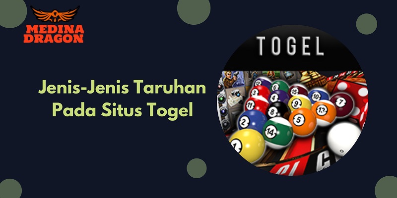 Banner Jenis-Jenis Taruhan Pada Situs Togel